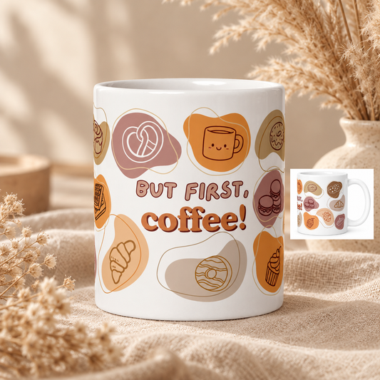 But First, Coffee \ Ceramic Mug Glossy